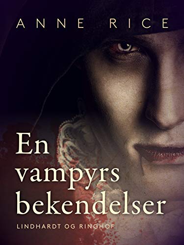 En Vampyrs Bekendelser Vampyrkr niken Danish Edition By Anne Rice en-vampyrs-bekendelser-vampyrkr-niken-danish-edition-by-anne-rice