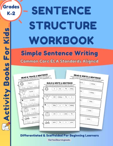 Sentence Structure Workbook: Simple Sentence Writing Activity Book For ...