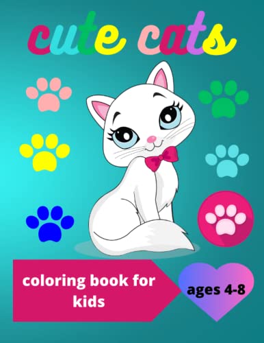 Cute Cats Coloring book for kids Ages 4-8: 100 pages Coloring for ...