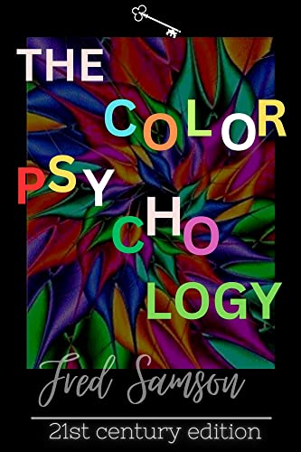 The Color Psychology : The Color Theory and the Secret to Identifying ...