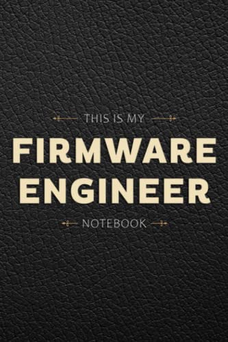 This Is My Firmware Engineer Notebook Black Leather Background Job