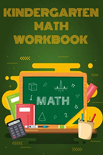 KINDERGARTEN MATH WORKBOOK: Math Practice Problems Addition and ...