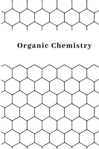 Organic Chemistry: Hexagonal Graph Paper Notebook, Inch Hexagons Cover ...