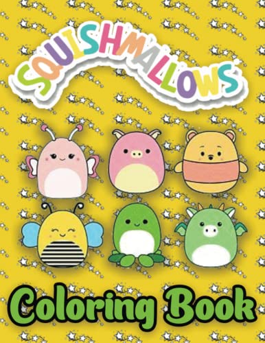 Squishmallows Coloring Book: An Awesome Item For Kids And Fans To Enjoy ...