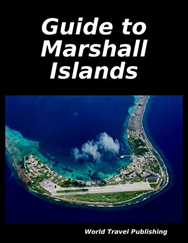 Guide to Marshall Islands by World Travel Publishing | Goodreads