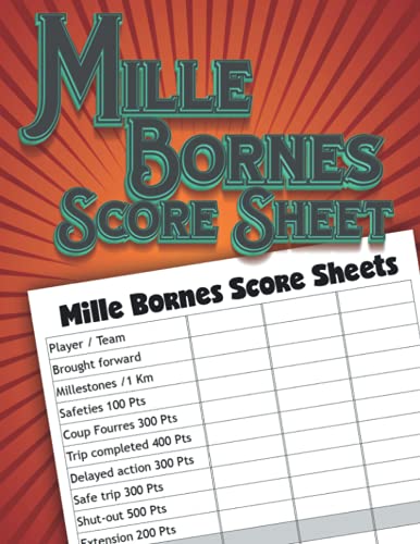 Mille Bornes Score Sheets: 120 Score Keeping for 1000 Bornes Lovers ...