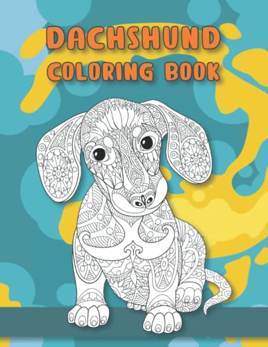 Dachshund Coloring Book by Julitza Francis | Goodreads