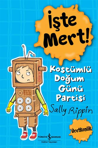 Iste Mert! - Kostümlü Dogum Günü Partisi ;Üretkenlik