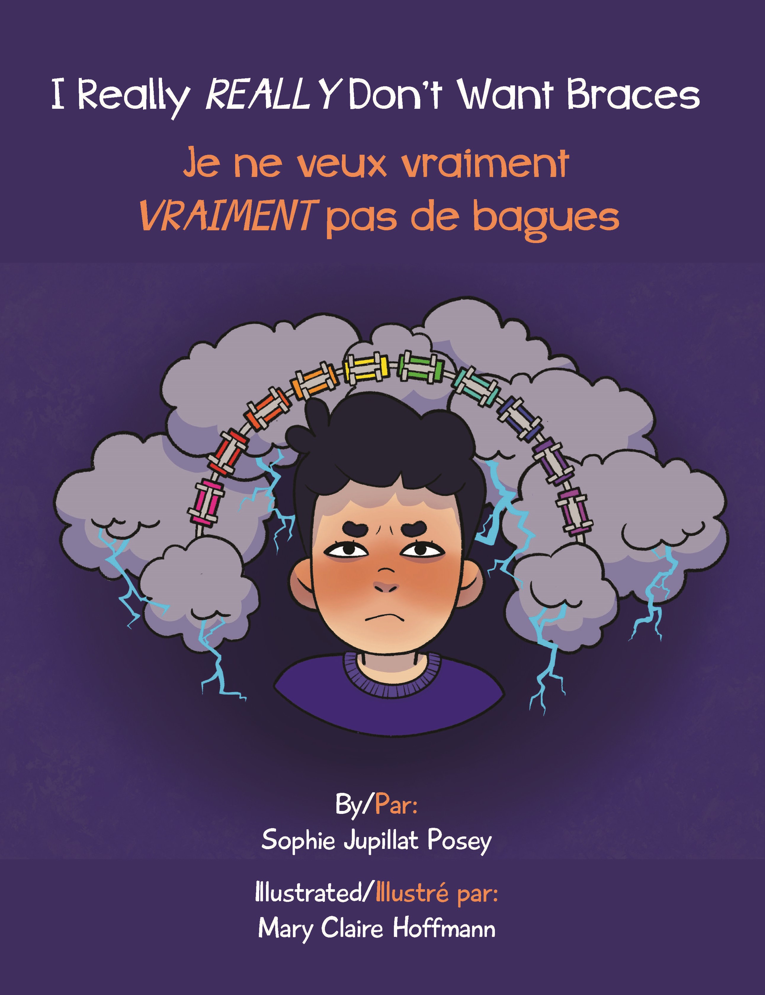 I Really REALLY Don't Want Braces / Je ne veux vraiment VRAIMENT pas de bagues