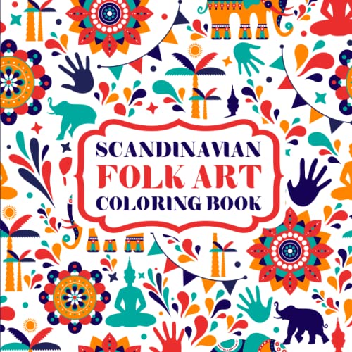 Scandinavian Folk Art Coloring Book An Adult Coloring Book with
