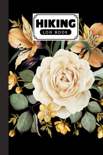 Hiking Log Book: A Hiker's Logbook / Hike Trial Journal With Prompt To...