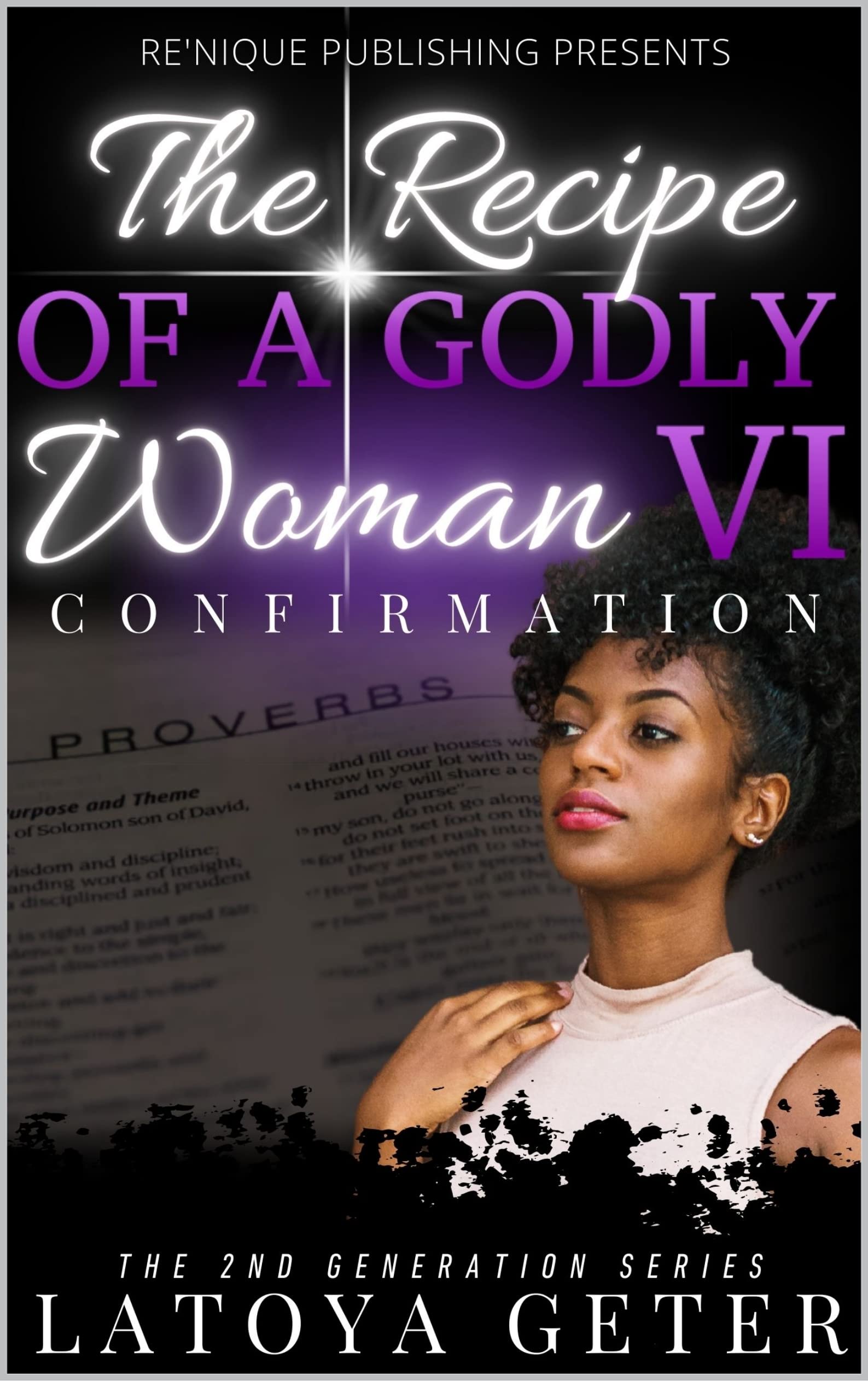 The Recipe Of A Godly Woman VI: Confirmation: The 2nd Generation Series