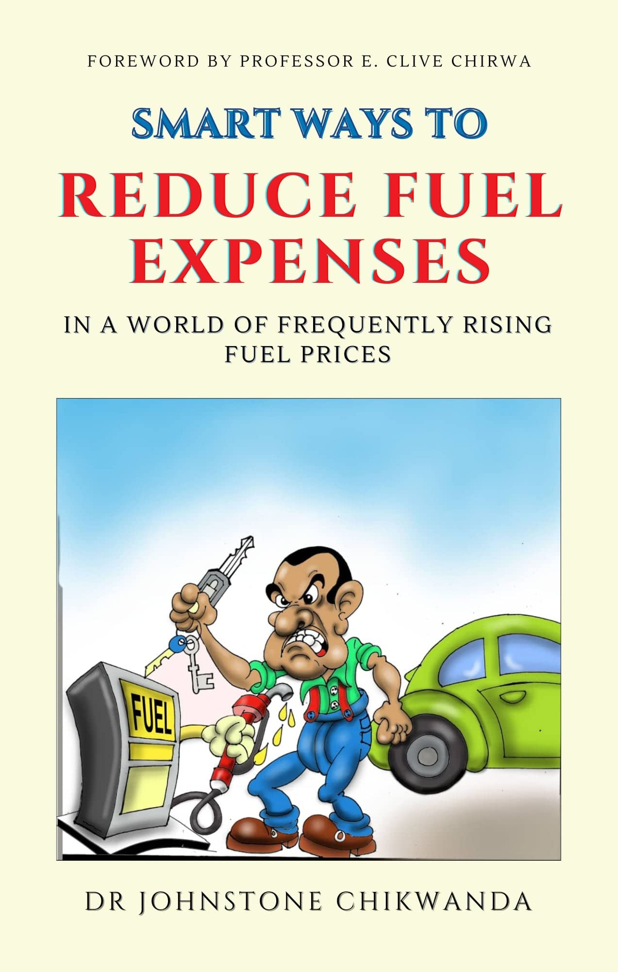 Smart Ways to Reduce Fuel Expenses in a World of Frequently Rising Fuel