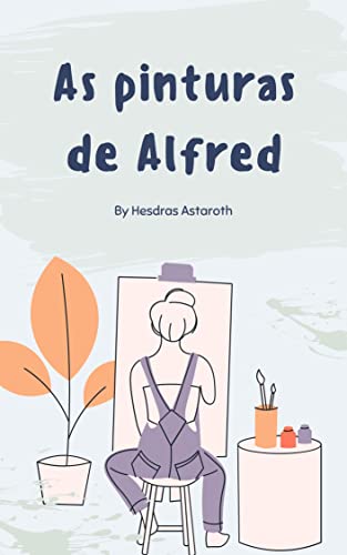 As pinturas de Alfred