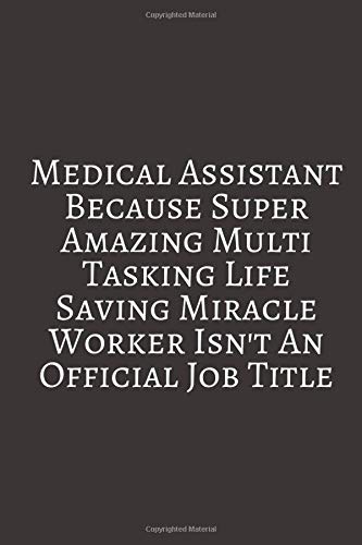 Medical Assistant: Blank Lined Notebook, Journal, Diary To Write In ...