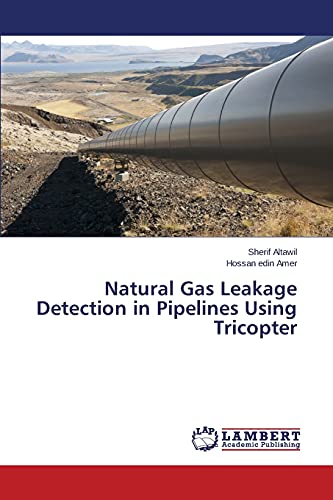 Natural Gas Leakage Detection in Pipelines Using Tricopter by Altawil ...
