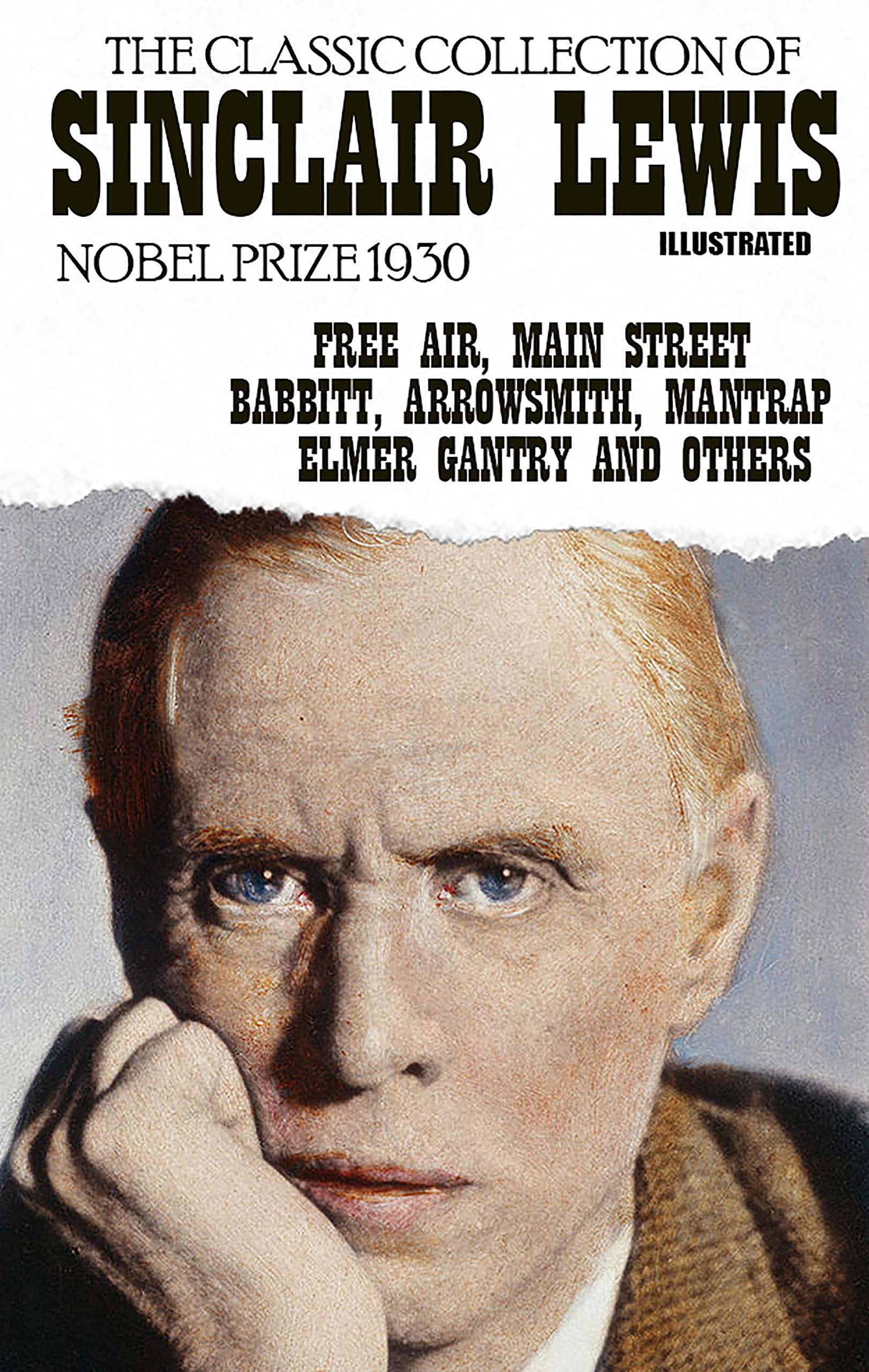 The classic collection of Sinclair Lewis. Nobel Prize 1930. Illustrated Free Air, Main Street