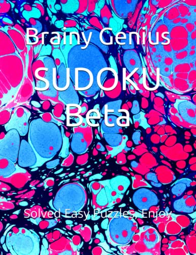 SUDOKU Beta Solved Easy Puzzles Enjoy By Brainy Genius Goodreads