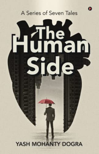 The Human Side: A Series of Seven Tales