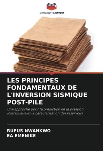 LES PRINCIPES FONDAMENTAUX DE L'INVERSION SISMIQUE POSTPILE Une