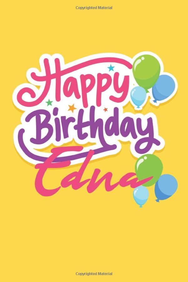 Happy Birthday Edna Birthday Journal Gift Customized Happy