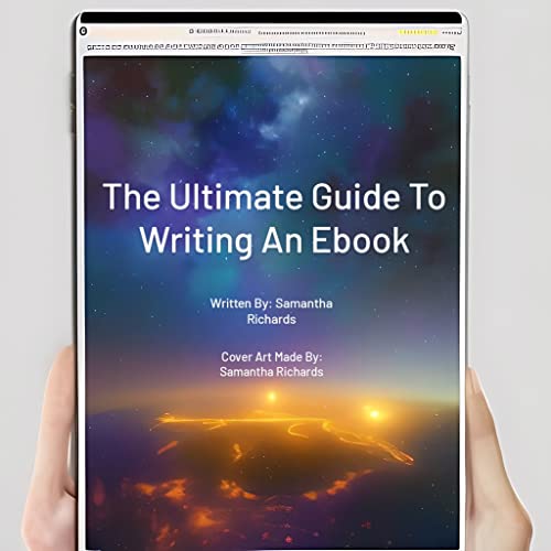 The Ultimate Guide to Writing an Ebook by Samantha Richards Goodreads