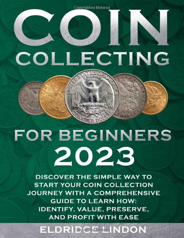 Coin Collecting for Beginners 2023 Discover the Simple Way to Start