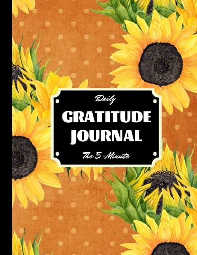 Daily Gratitude Journal: Positivity Diary for a Happier You in Just 5 ...