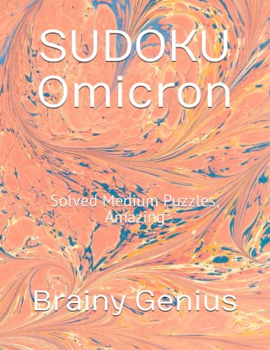 SUDOKU Omicron Solved Medium Puzzles Amazing By Brainy Genius Goodreads