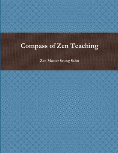 Zen Compass Compass of Zen Teaching by Seung Sahn | Goodreads