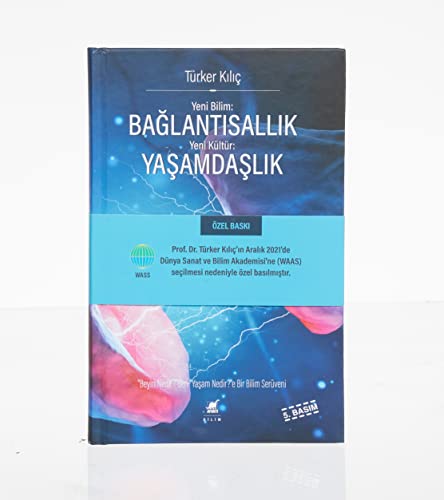 Baglantisallik, Yasamdaslik ;"Beyin Nedir?"den, "Yasam Nedir?"e Bir Bilim Serüveni