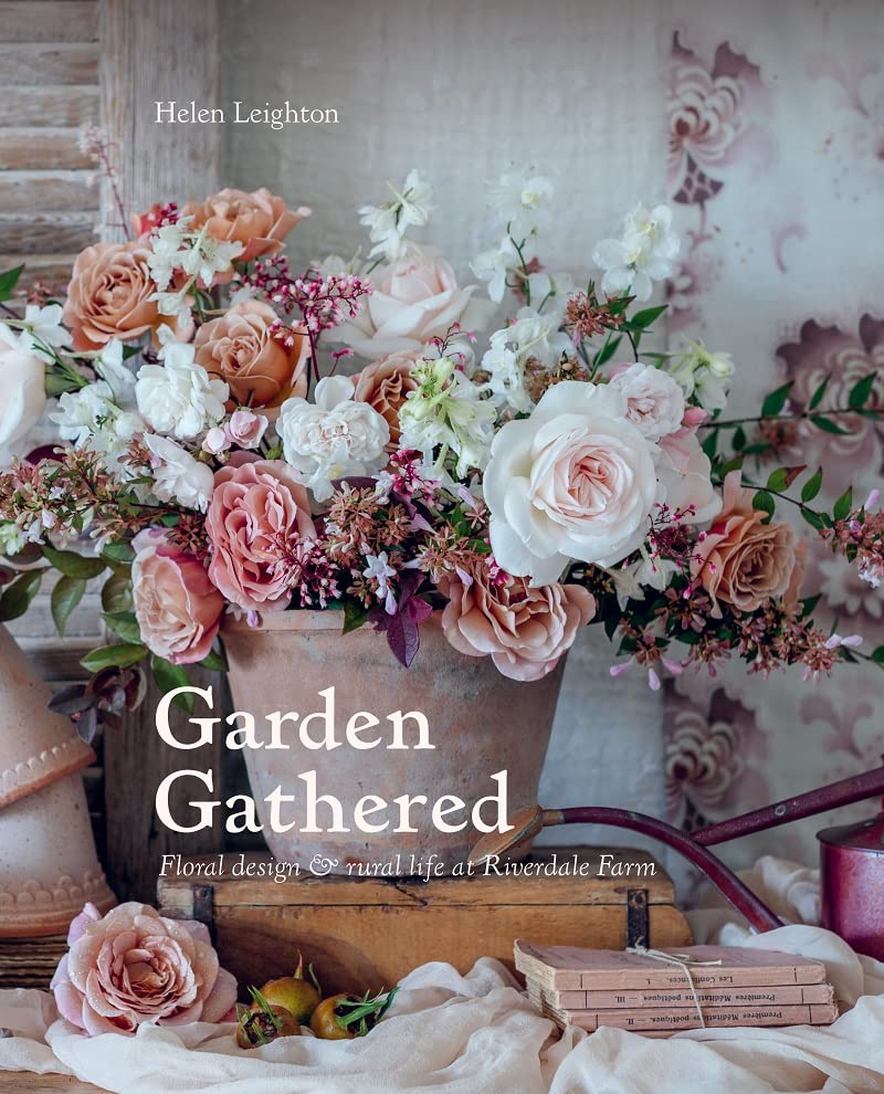 Garden Gathered: Floral design & rural life at Riverdale Farm