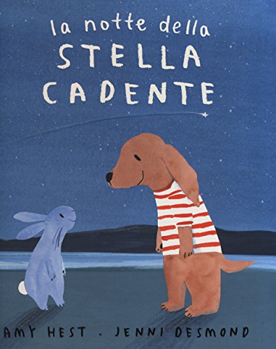 La notte della stella cadente by Amy Hest | Goodreads