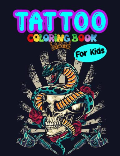Tattoo Coloring Book For Kids: An Awesome Coloring Book of 30 images ...
