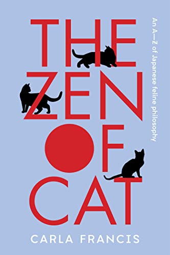The Zen of Cat: An A–Z of Japanese feline philosophy