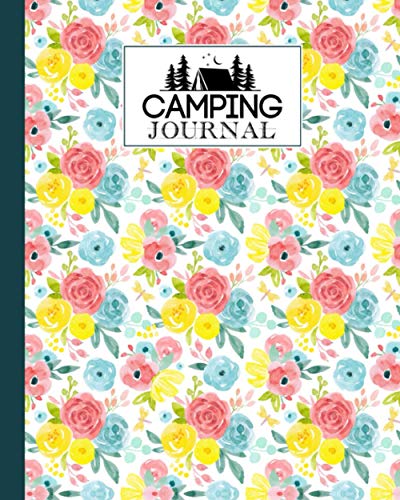 Camping Journal: Flowers Cover Camping Journal, Family RV Travel ...