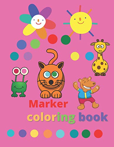 Marker coloring book: Dot Markers Activity Book | coloring book for