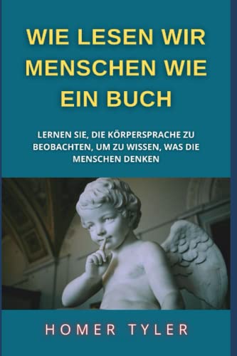 Menschen Wie Ein Buch Lesen WIE LESEN WIR MENSCHEN WIE EIN BUCH: LERNEN SIE, DIE KÖRPERSPRACHE ZU