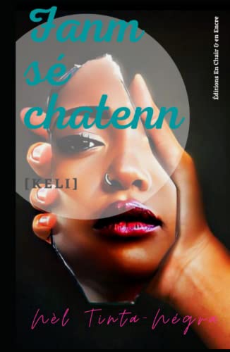 Fanm sé chatenn: Keli (French Edition)