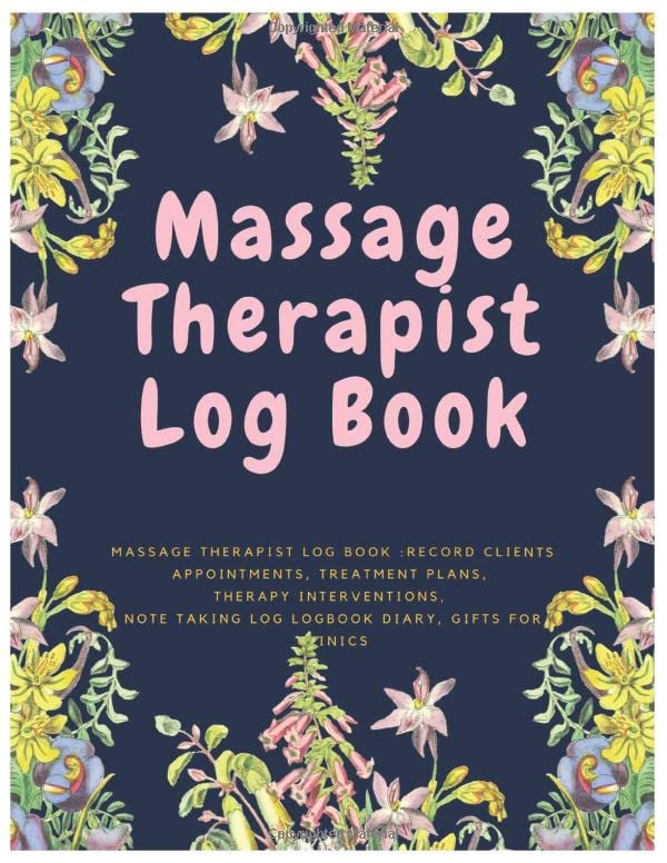 Massage Therapist Log Book Record Clients Appointments, Treatment