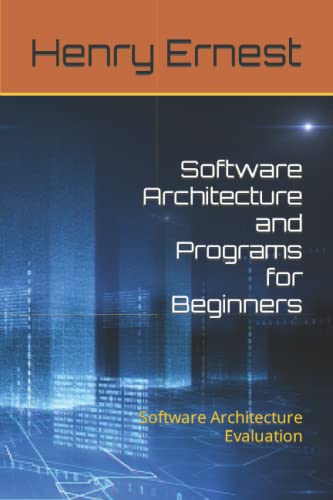 Software Architecture and Programs for Beginners: Software Architecture ...