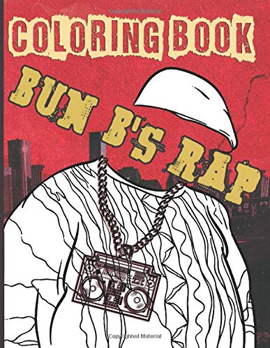 Bun B'S Rap Coloring Book: Bun B Rap Adults Coloring Books! by Arlo ...