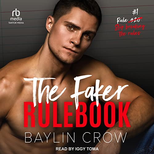 The Faker Rulebook (Boyfriend Rules, #1)