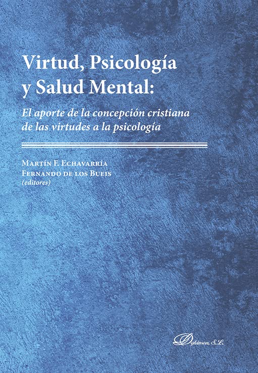 Virtud, Psicología y Salud Mental: El aporte de la concepción cristiana ...