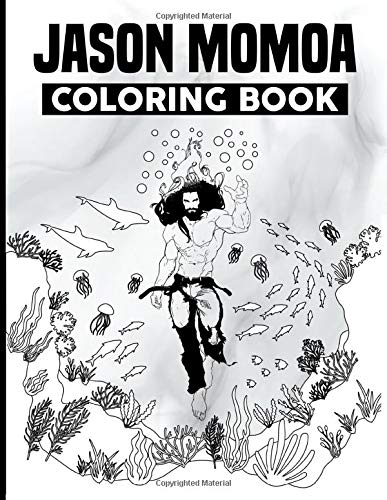 Jason Momoa Coloring Book: Coloring Books For Adults, Teenagers