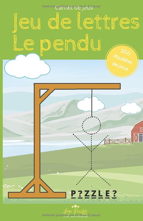 de Jeux Jeu de lettres Le pendu 200 Modèles de jeux Logic Puzzles Edition 5.5"x 8.5