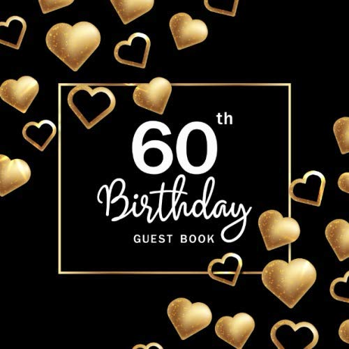 60th Birthday Guest Book Golden Love Happy Birthday Memory Book