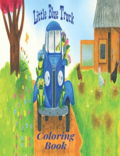 L??ttle Blue Truck Coloring Book: by Coloring Blue Truck | Goodreads