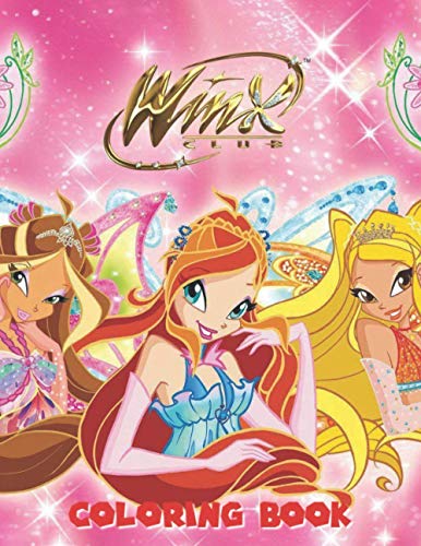 Winx Club Coloring Book: Excellent Coloring Book For Kids | Ages 2-13 ...