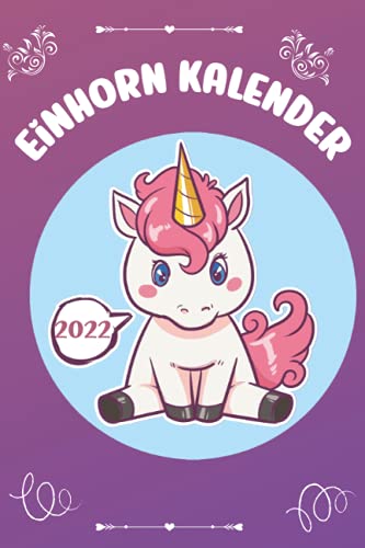 Einhorn Kalender 2022: Handlicher Terminplaner mit Jahresplanung